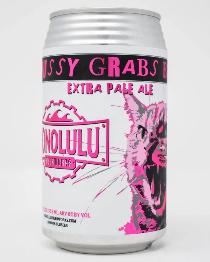 Honolulu Beerworks, Pussy Grabs Back, Extra Pale Ale, 12oz Can