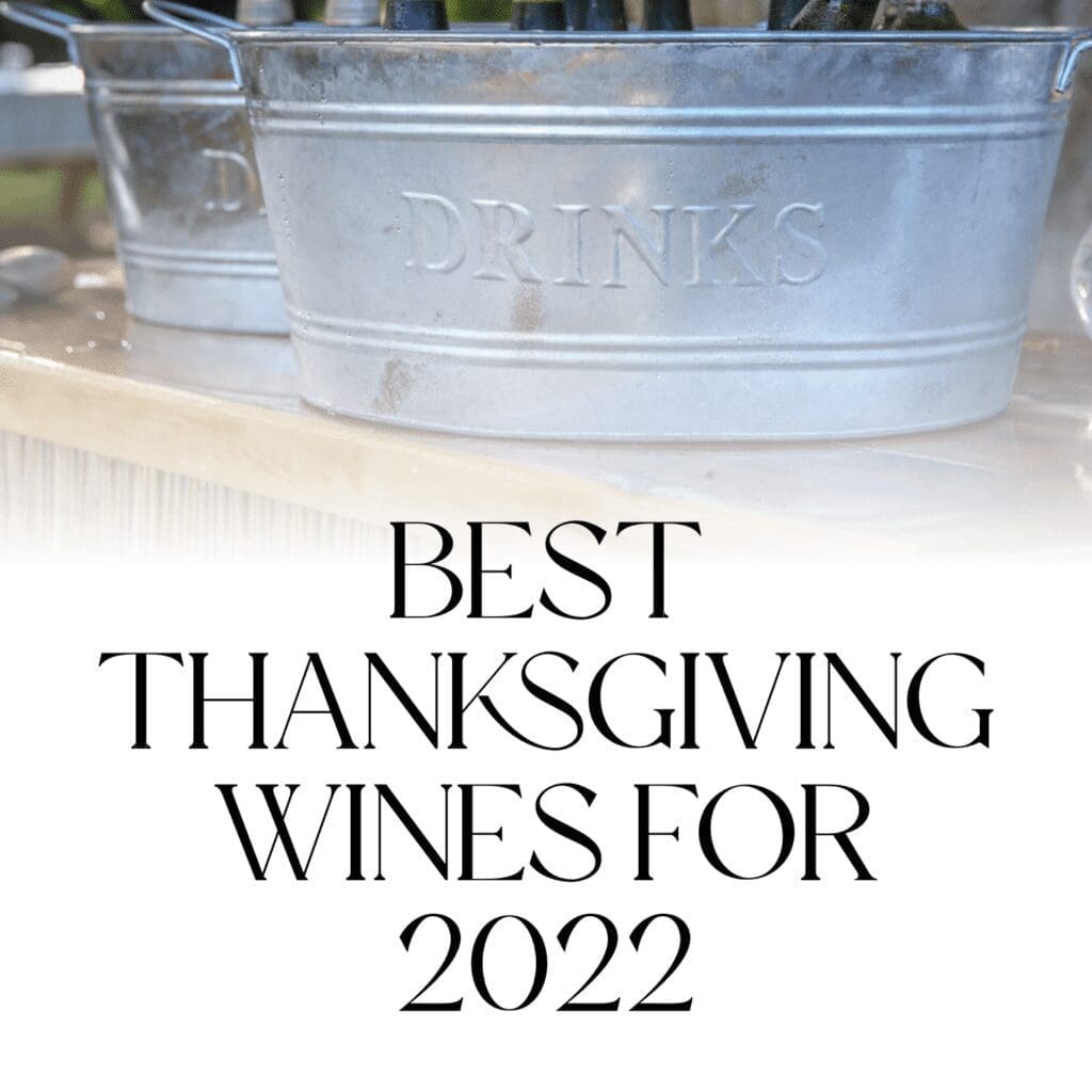 The image includes text which says; Princeville Wine Market, Best Thanksgiving Wines for 2022