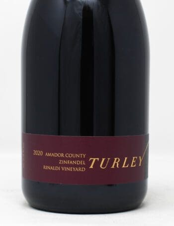 Turley Wine Cellars, Rinaldi Vineyard, Zinfandel, Amador County, California 2020